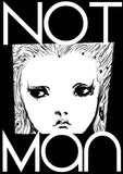 NOT MAN