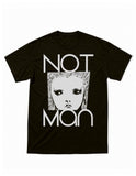 NOT MAN
